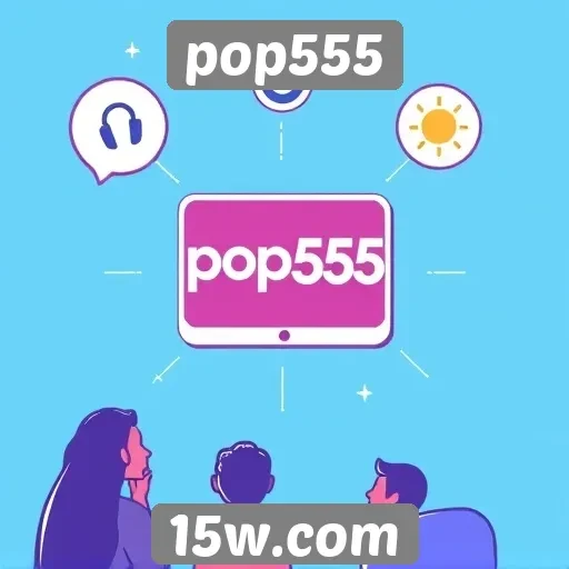 novos recursos de interação social no pop555